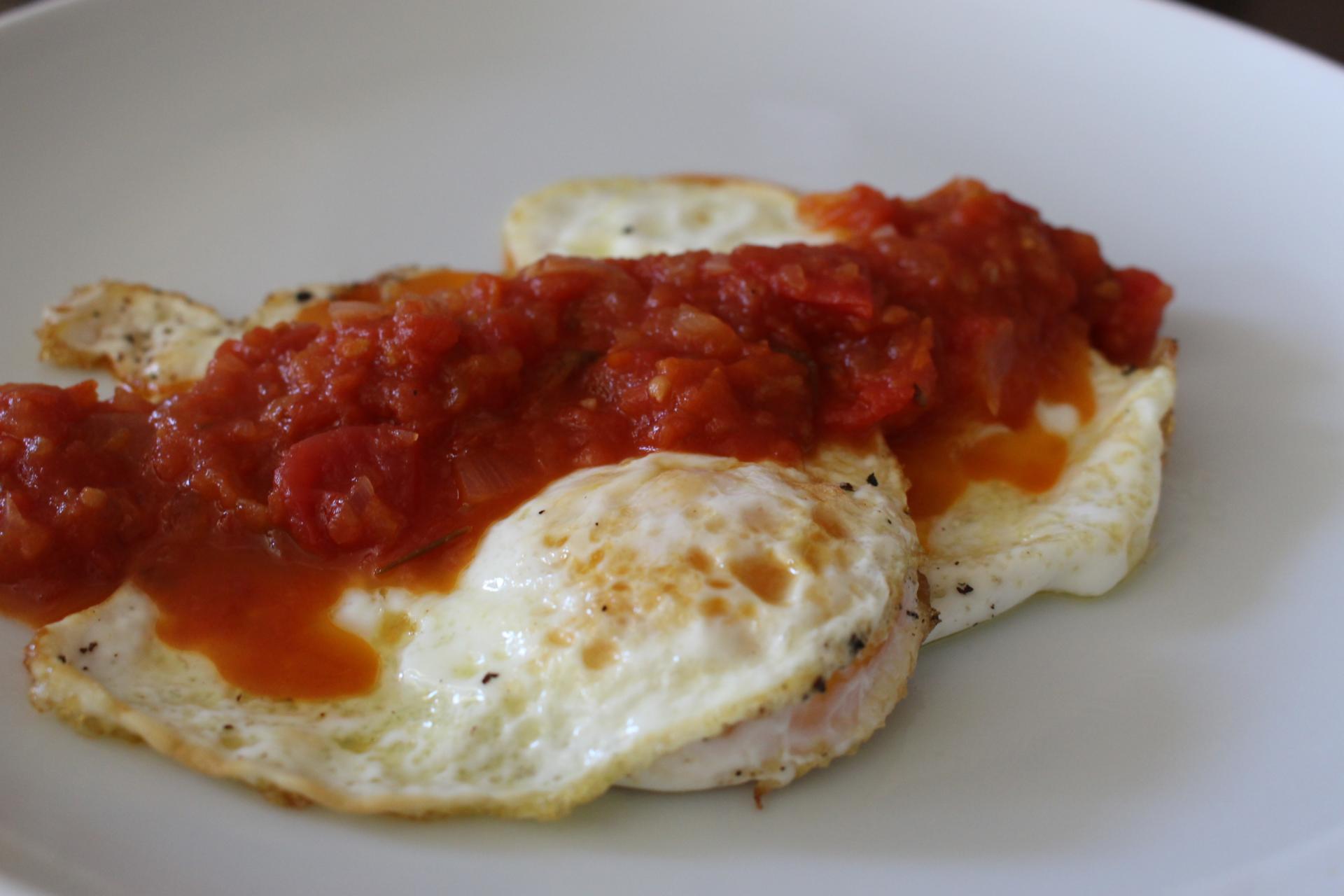 BREAKFAST: Over Easy Eggs with Spicy Tomato Sauce